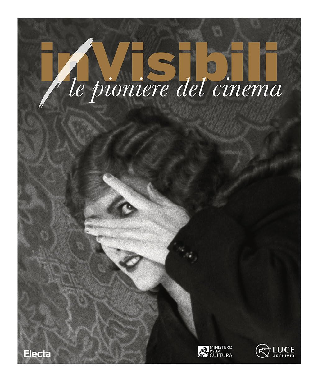 (In)Visibili. Le Pioniere Del Cinema-(In)Visible Women. Pioneers Of Cinema. Ediz. A Colori - 4