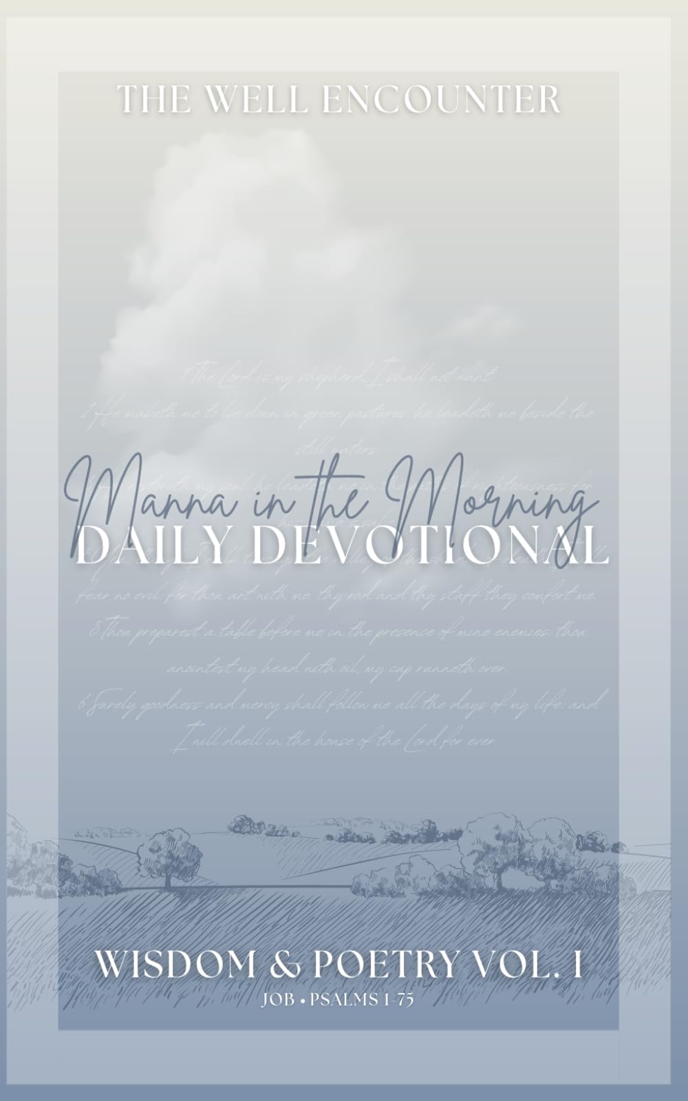 Manna in the Morning Daily Devotional: Wisdom & Poetry Volume 1