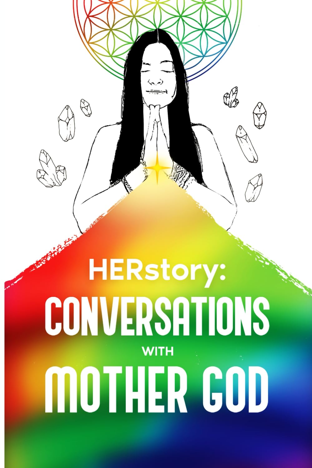 HERstory: Conversations with Mother God