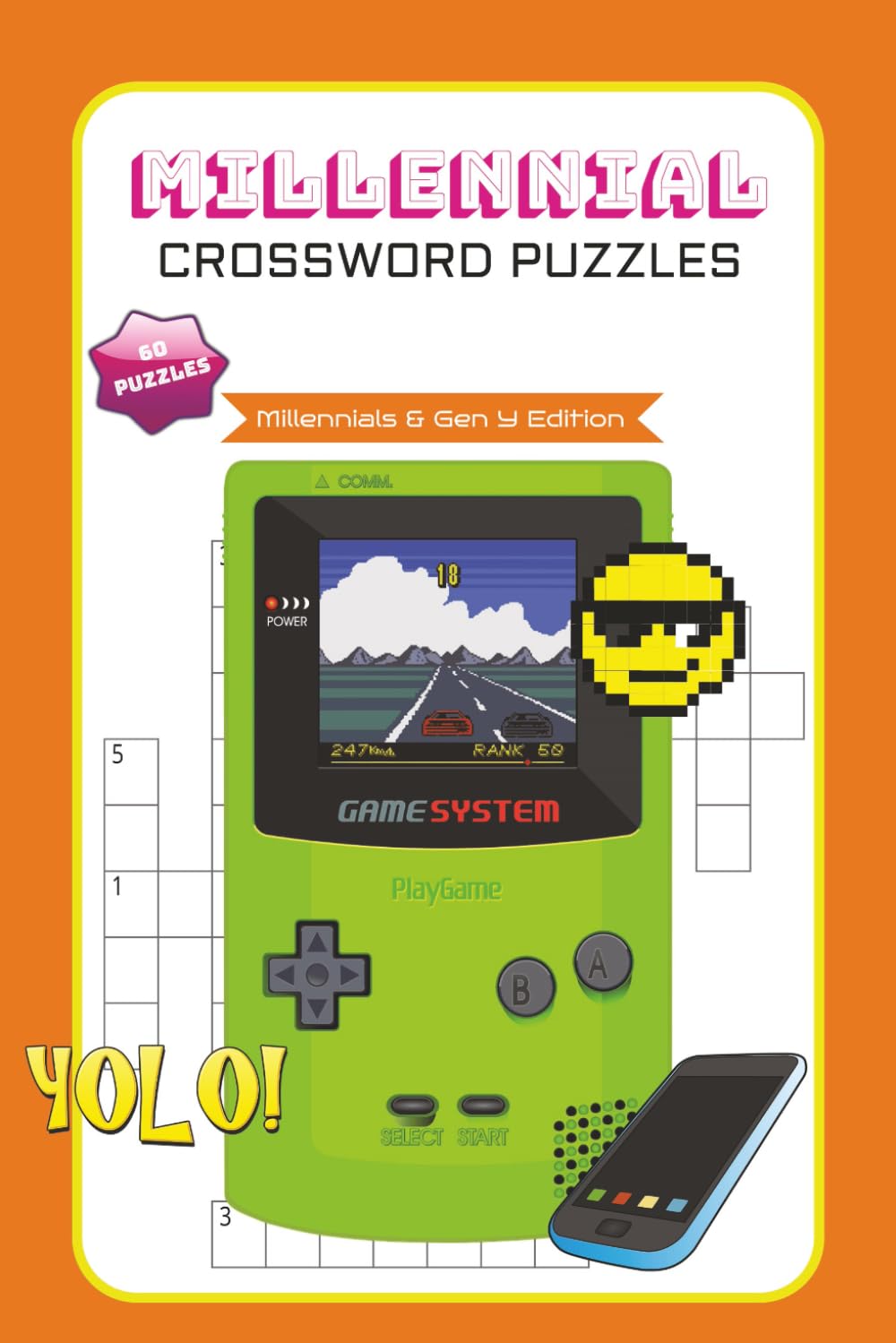 Millennial Crossword Puzzle Book: Crossword Puzzles for Millennials | Millennials and Gen Y Edition | 6x9 Inches, 120 Pages | 60 puzzles | Solutions Included