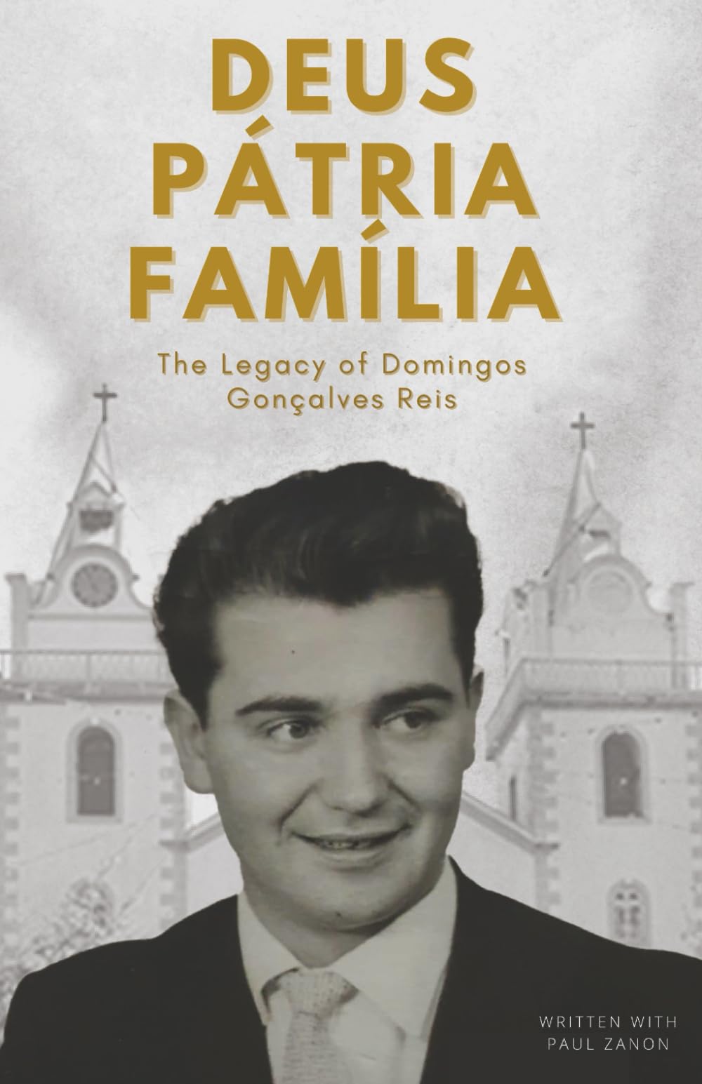 Deus – Pátria – Família: The Legacy of Domingos Gonçalves Reis