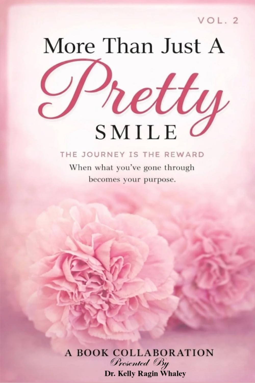 More Than Just A Pretty Smile: The Journey Is The Reward
