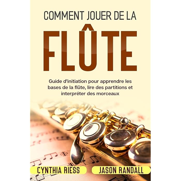Buy Comment jouer de la flûte Guide d'initiation pour apprendre les