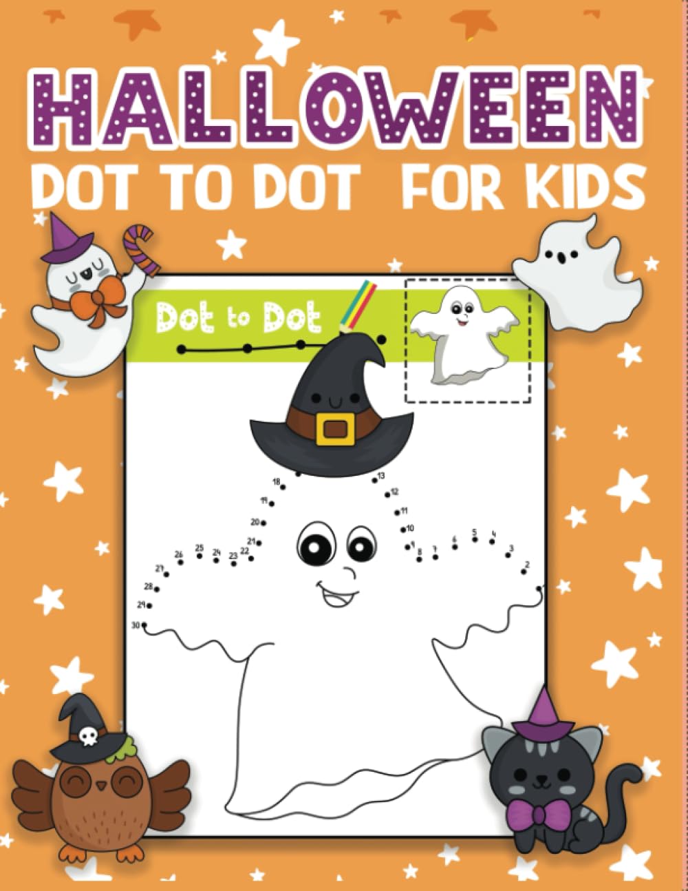 Halloween Dot To Dot for kids: 50+ fun & easy Halloween themed connect the dots coloring pages for kids and toddlers