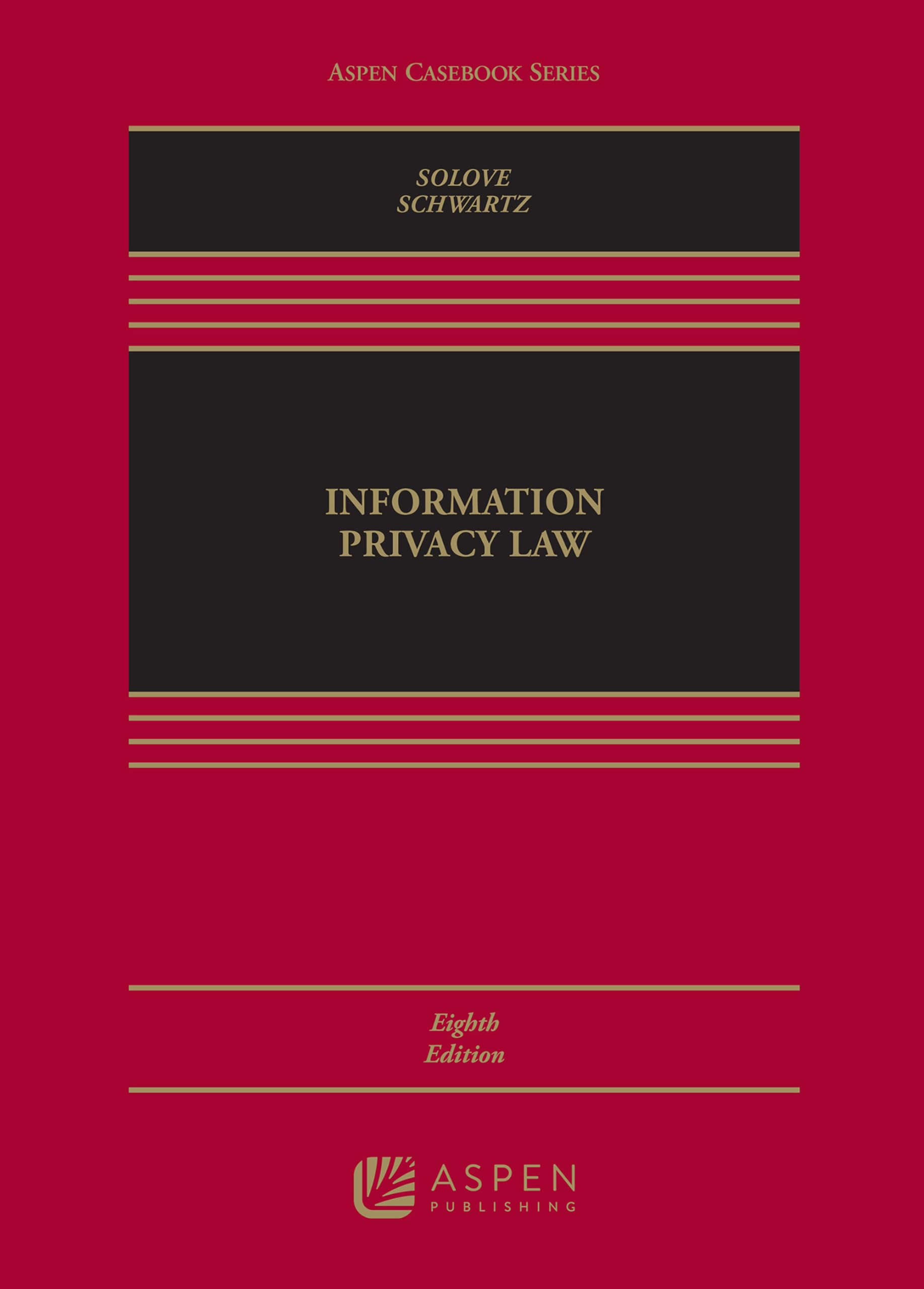 Information Privacy Law (Aspen Casebook Series) (English Edition)