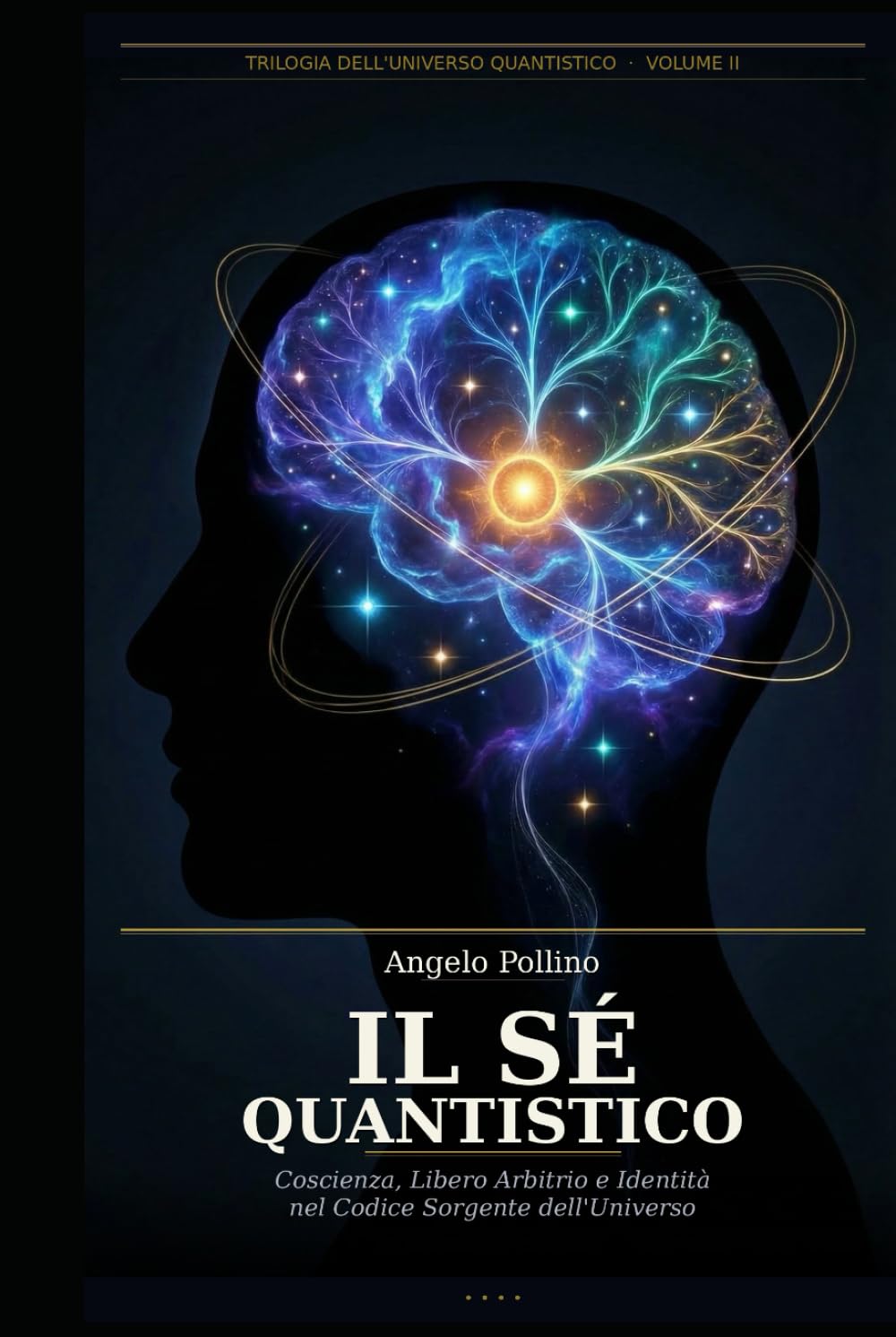 Il Sé Quantistico: Coscienza, Libero Arbitrio e Identità nel Codice Sorgente dell'Universo