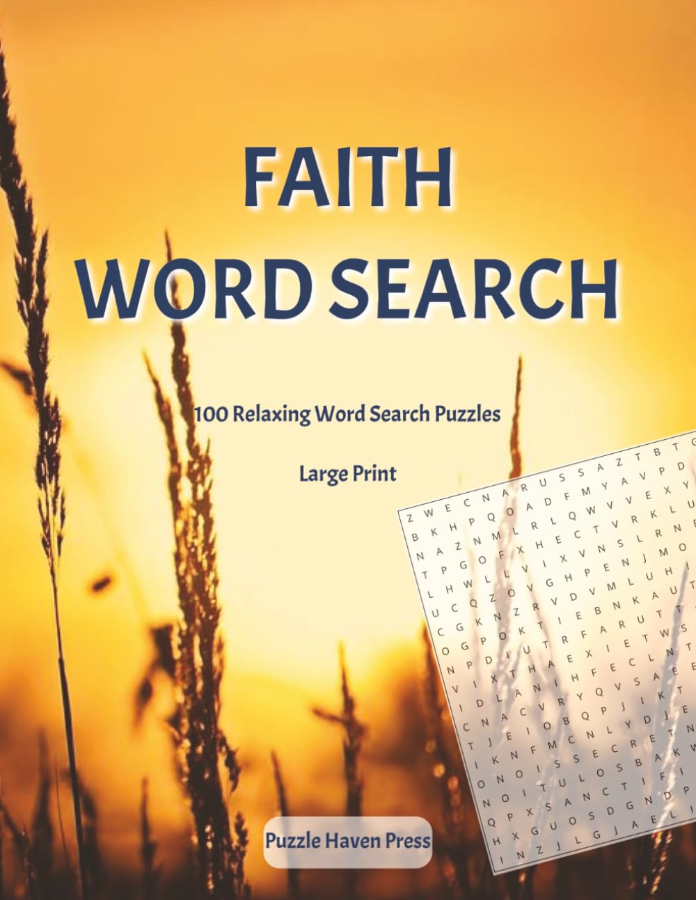 Faith Word Search: 100 Relaxing Word Search Puzzles for Adults Large Print