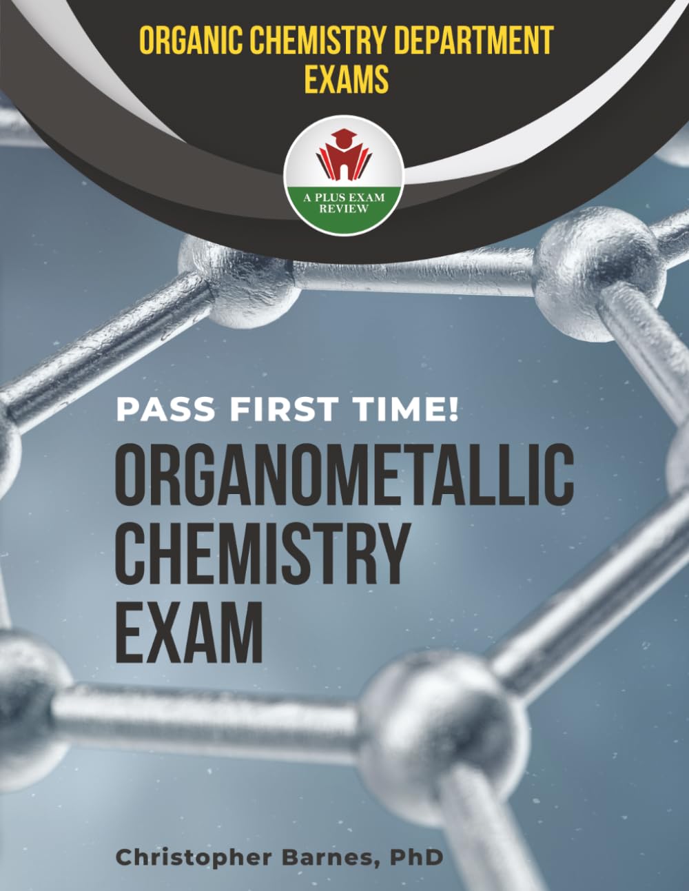 ORGANOMETALLIC CHEMISTRY EXIT EXAM PREP