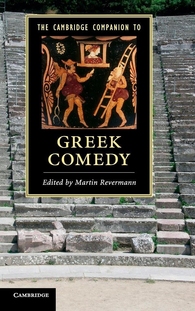 The Cambridge Companion to Greek Comedy (Cambridge Companions to Literature)