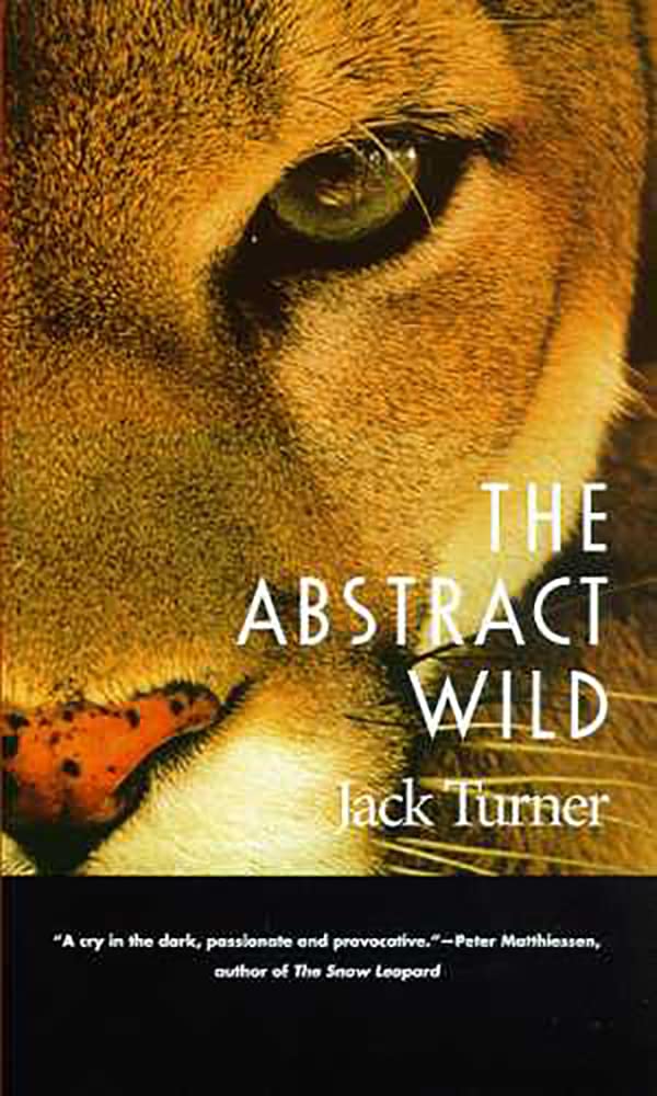 The Abstract Wild by Jack Turner - 9780816516995