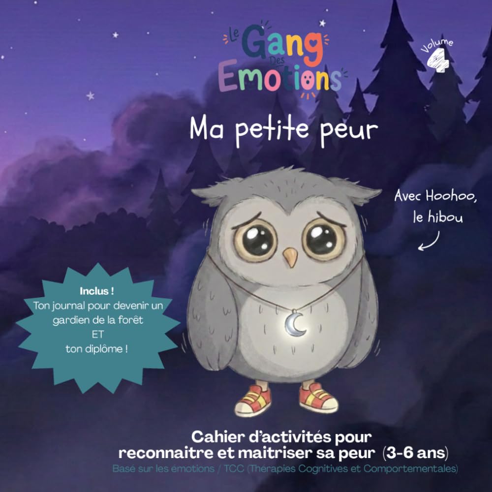 Ma petite peur: Avec Hoohoo, le hibou (Le Gang Des Emotions)