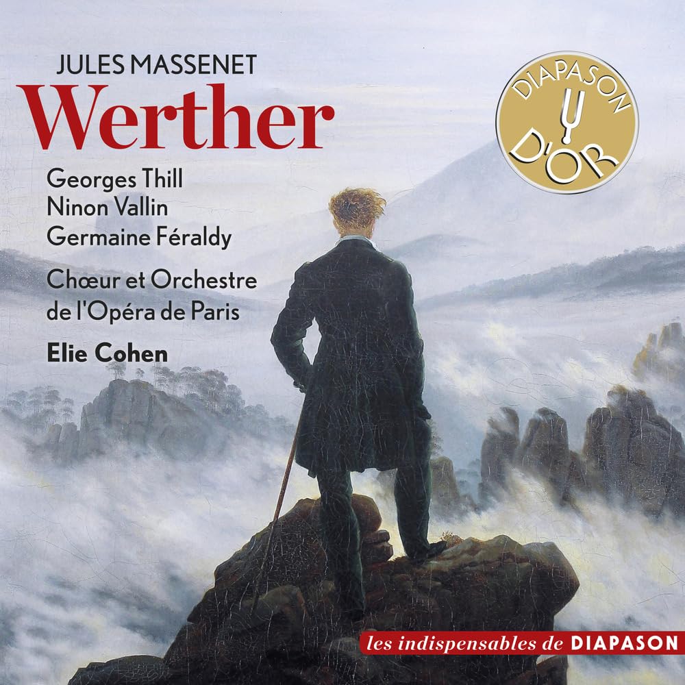 Massenet : Werther. Thill, Cohen.