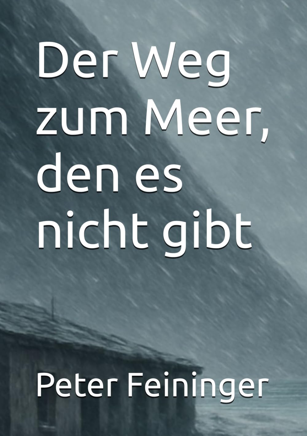 Der Weg zum Meer, den es nicht gibt