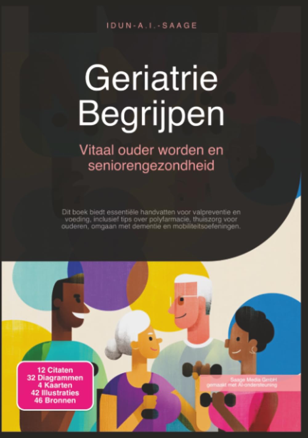 Geriatrie Begrijpen: Vitaal ouder worden en seniorengezondheid (Gezondheid)