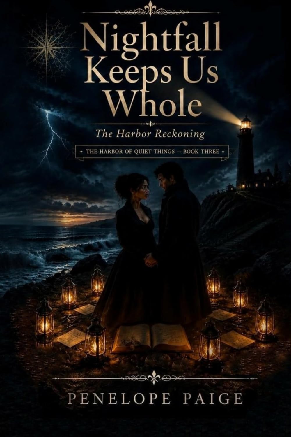 Nightfall Keeps Us Whole- The Harbor Reckoning: A Love and Covenant Between Shore and Shadow — A Coastal Romance of Guardianship, Old Pacts, and The ... Secrets (The Harbor of Quiet Things Trilogy)