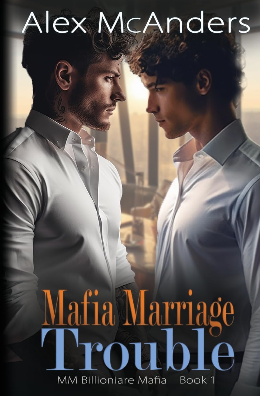 Mafia Marriage Trouble: MM Billionaire Mafia Romance: 1