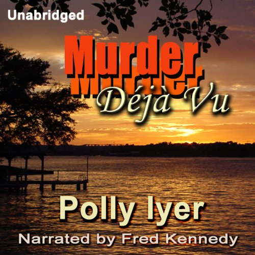 Polly Iyer  Murder Deja Vu 