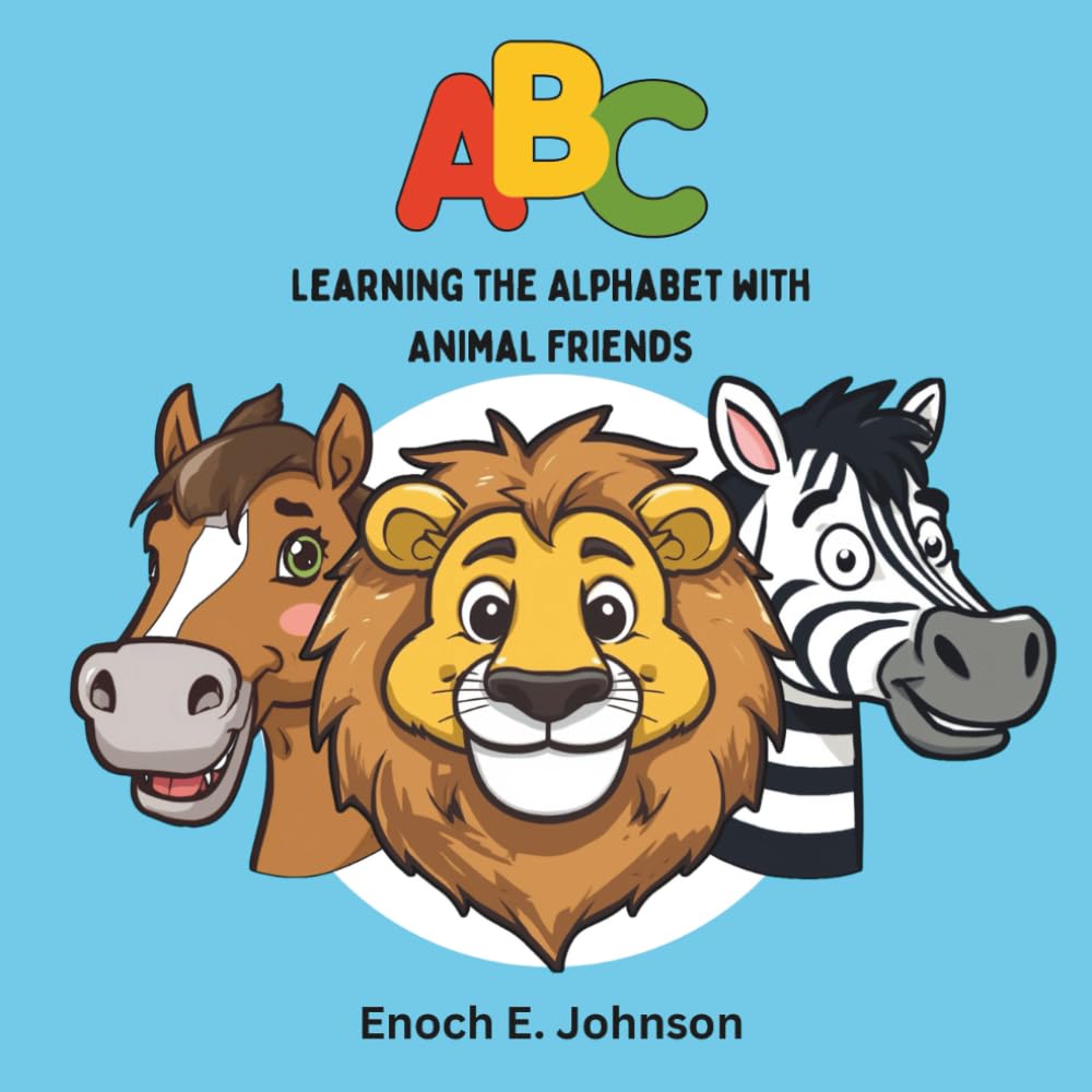 Learning the Alphabet with Animal Friends: A Fun Rhyming A to Z Book for Toddlers and Preschool Kids