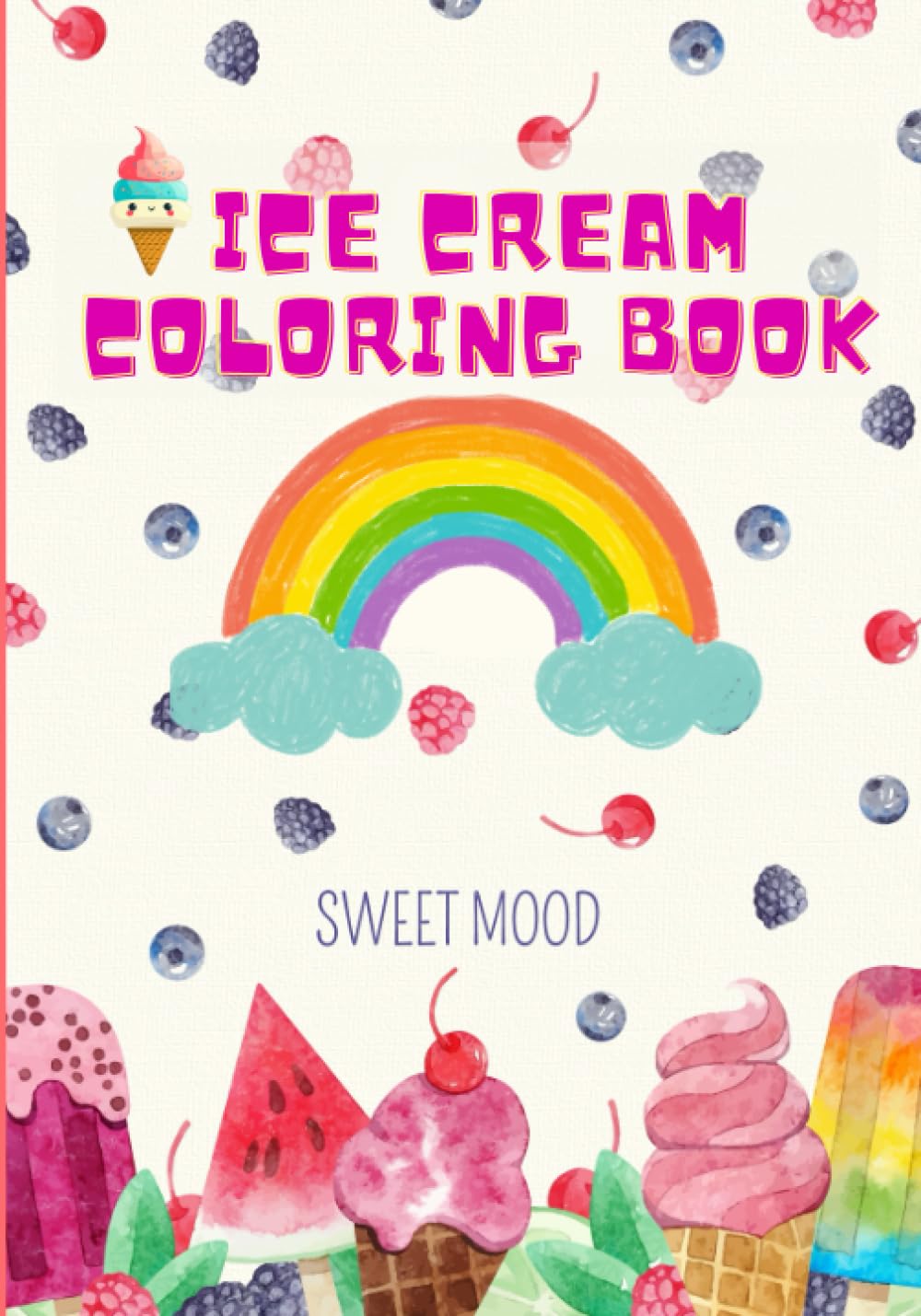 Sweet Art Adventures pleasurable Ice Cream Coloring Book for kiddies- A Whirlwind of Creativity! 7 x 10 Inch: Fun Treat Prizes, Favor Bag Fillers, ... inventories, Art Gifts for Boys and Girls