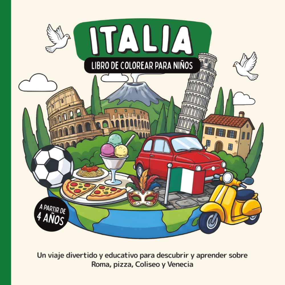 Italia – Libro de colorear para niños a partir de 4 años: Un viaje divertido y educativo para descubrir y aprender sobre Roma, pizza, Coliseo y Venecia