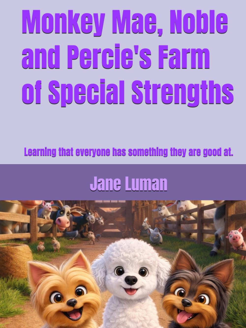 Monkey Mae, Noble and Percie's Farm of Special Strengths: Learning that everyone has something they are good at.      Hardcover – March 23, 2026