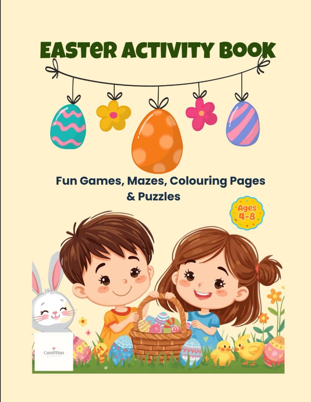 Easter Activity Book for Kids Ages 4–8: Fun Easter Games, Mazes, Colouring Pages & Puzzles