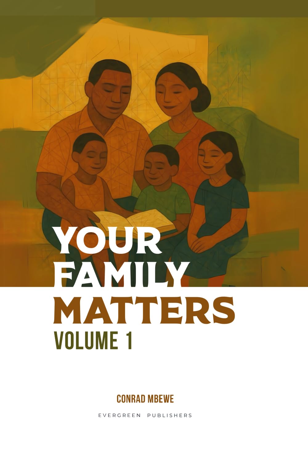 YOUR FAMILY MATTERS VOLUME 1