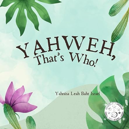 Yahweh, That's Who!