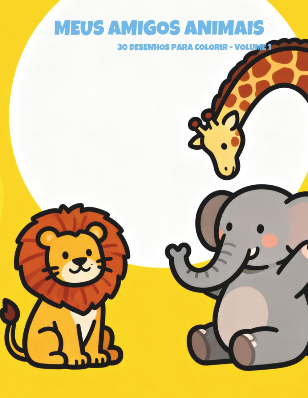 Meus Amigos Animais: Livro de Colorir para Crianças (Volume 1): 30 Desenhos com Traços Grossos para Colorir e Aprender (Ideal para 2 a 5 anos)