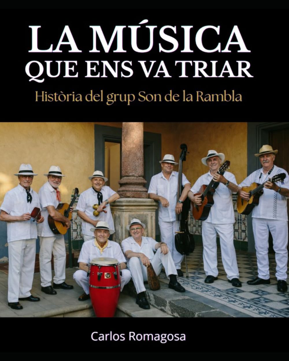 LA MÚSICA QUE ENS VA TRIAR: Història del grup Son de la Rambla