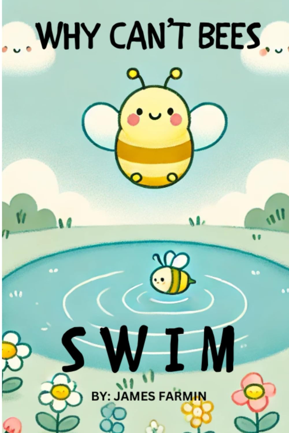Why Can’t Bees Swim?