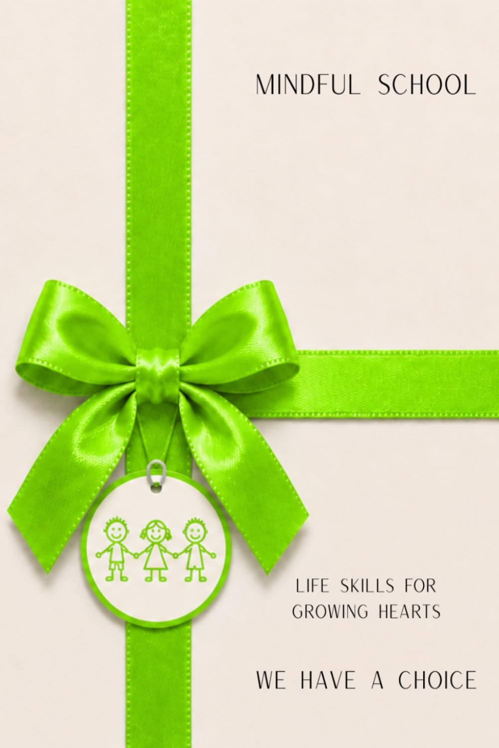Mindful School: Life Skills for Growing Hearts