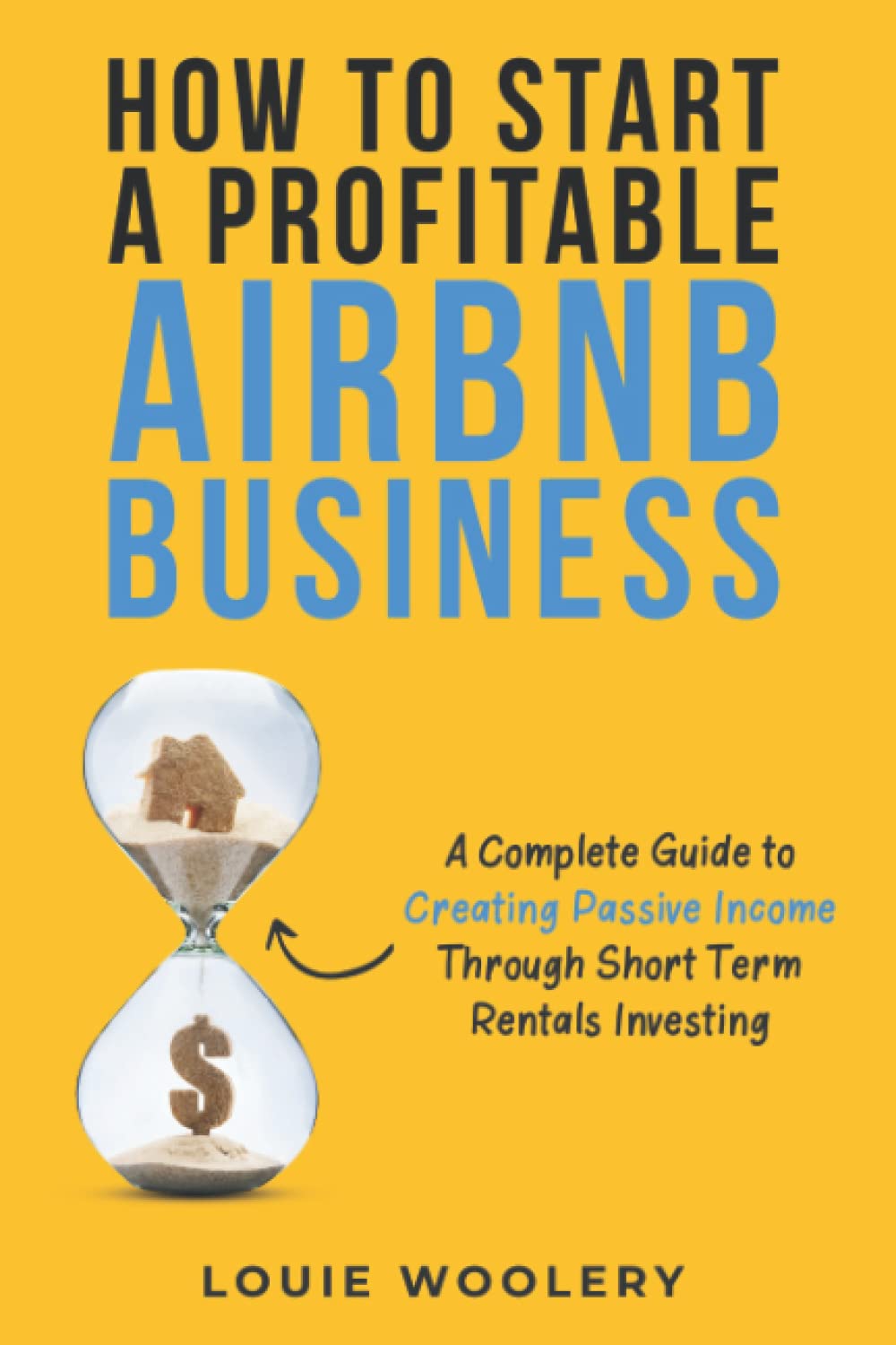 How to Start a Profitable Airbnb Business A Complete Guide to Creating