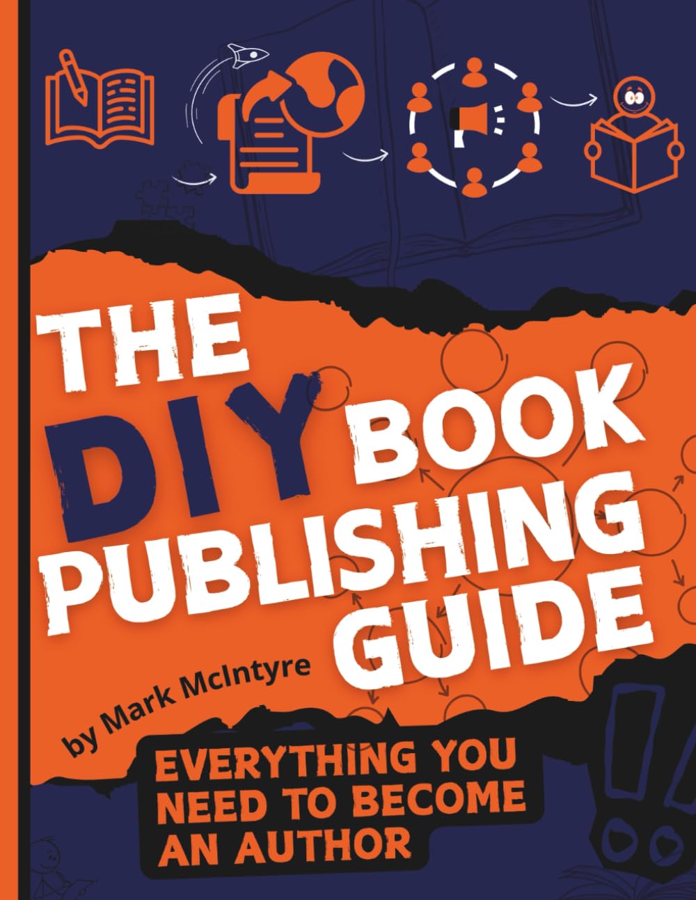 The DIY Book Publishing Guide: Everything you need to become an author