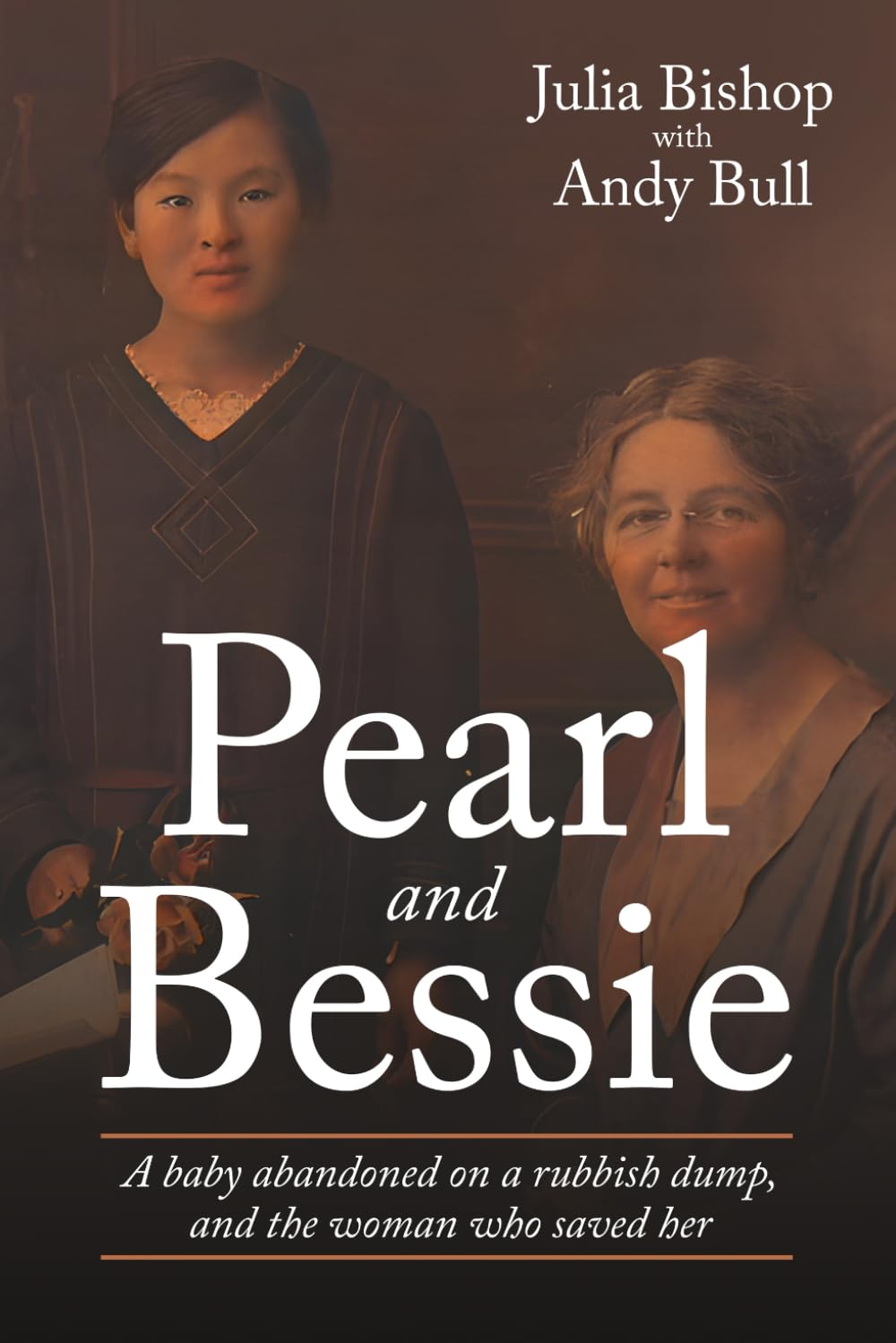 Pearl and Bessie: A baby abandoned on a rubbish dump, and the woman who saved her