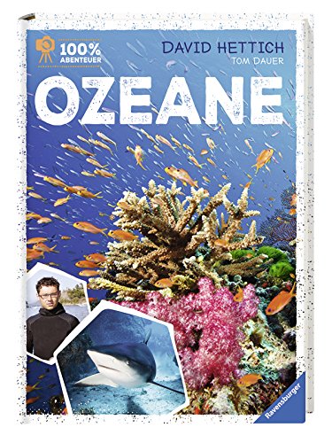 100 % Abenteuer: Ozeane