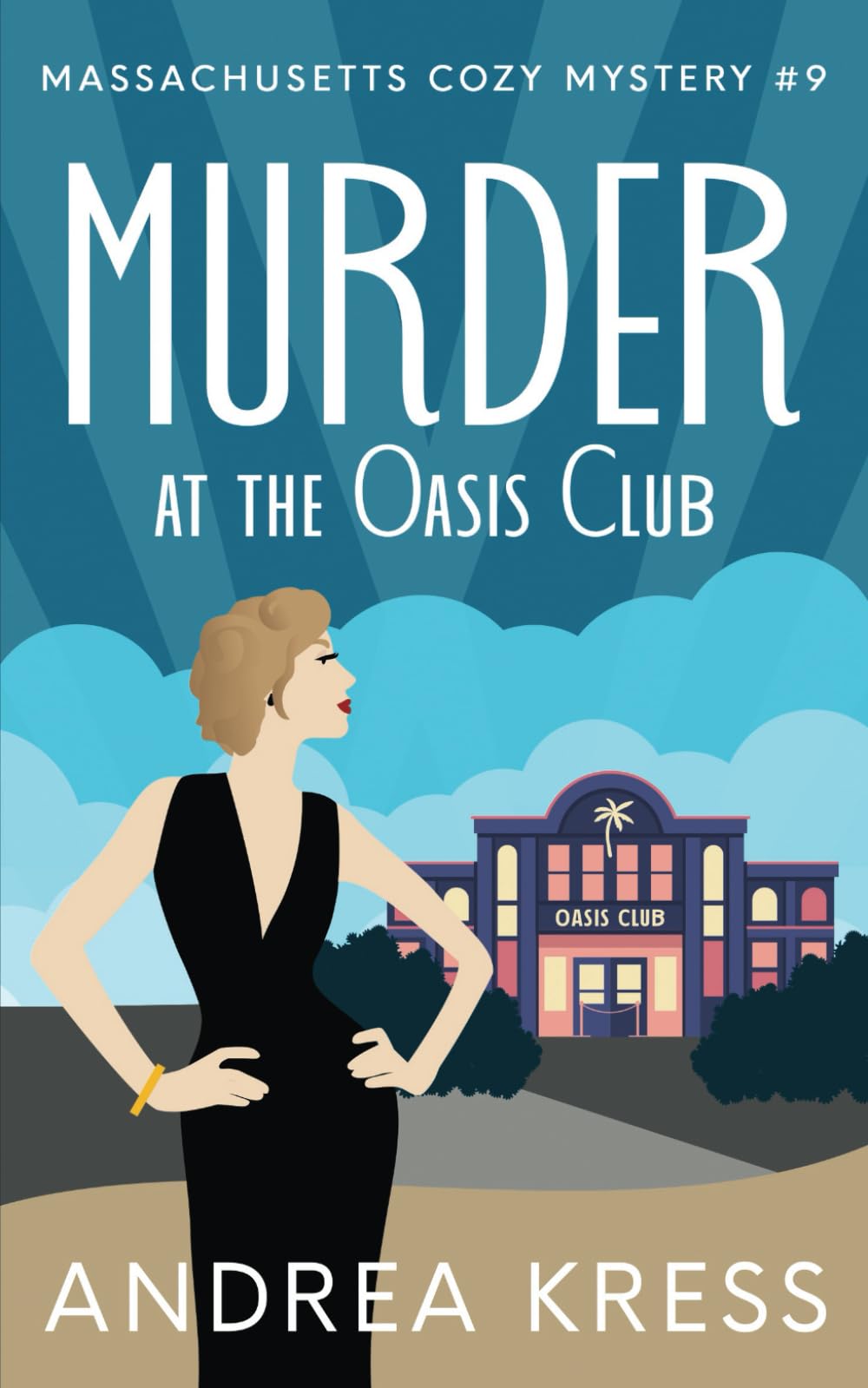 MURDER AT THE OASIS CLUB: Totally Addictive Cozy Mystery (Massachusetts Cozy Mystery)