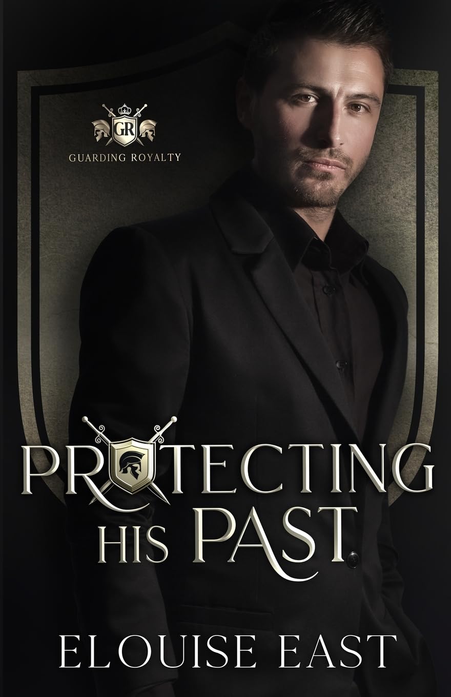 Protecting his Past: An MM Age Gap Bodyguard Romance: 1 (Guarding Royalty)