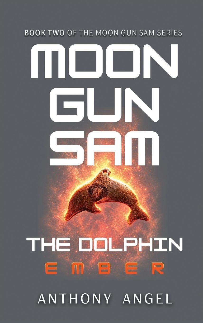 Moon Gun Sam: The Dolphin - Ember: 2