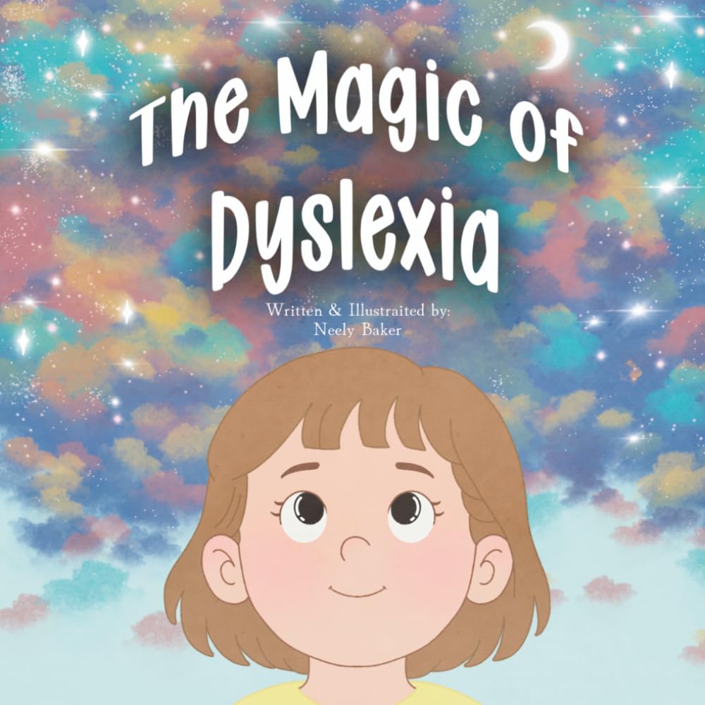 The Magic of Dyslexia