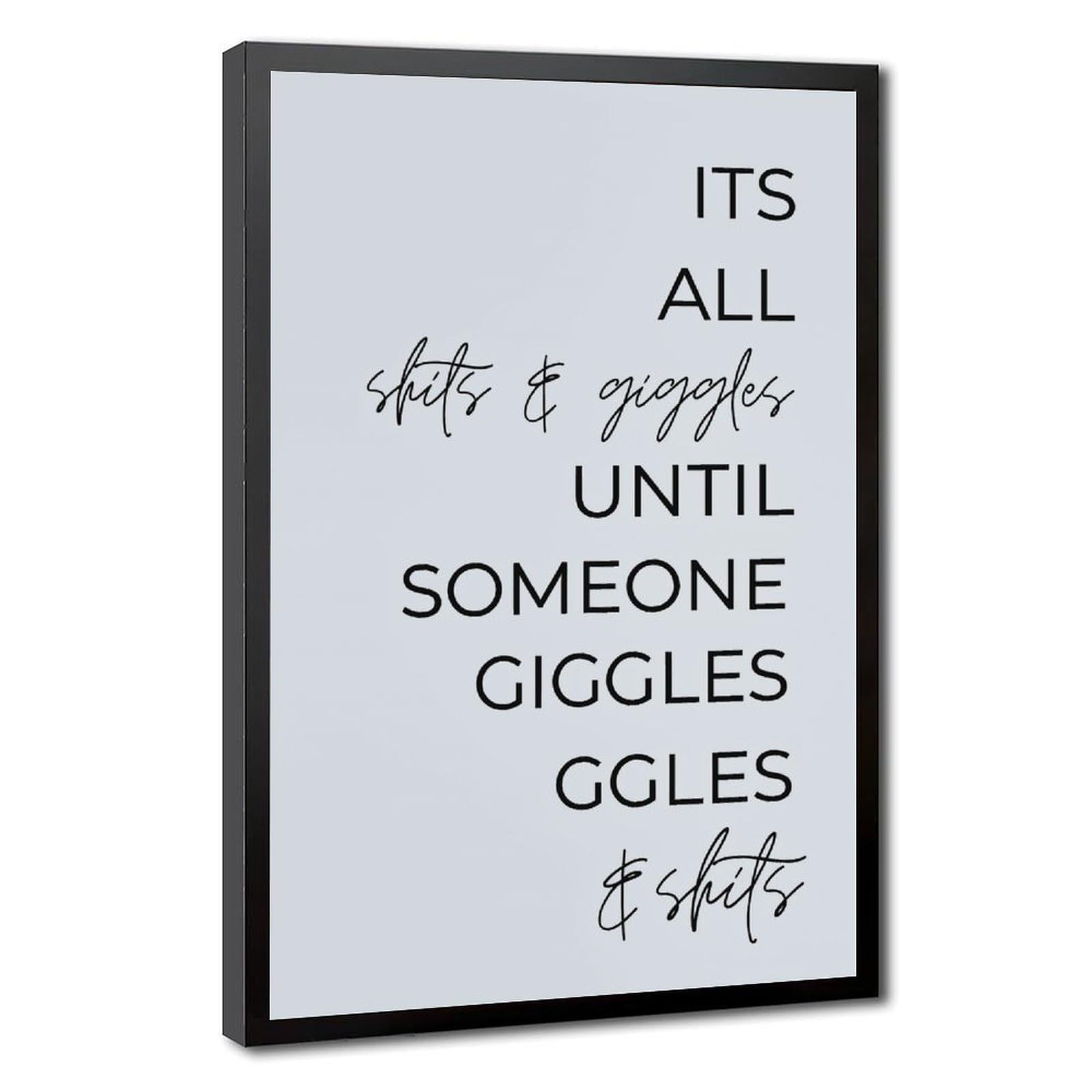 AYINUER Its Shits And Giggles Canvas Poster for Home Decor Gift