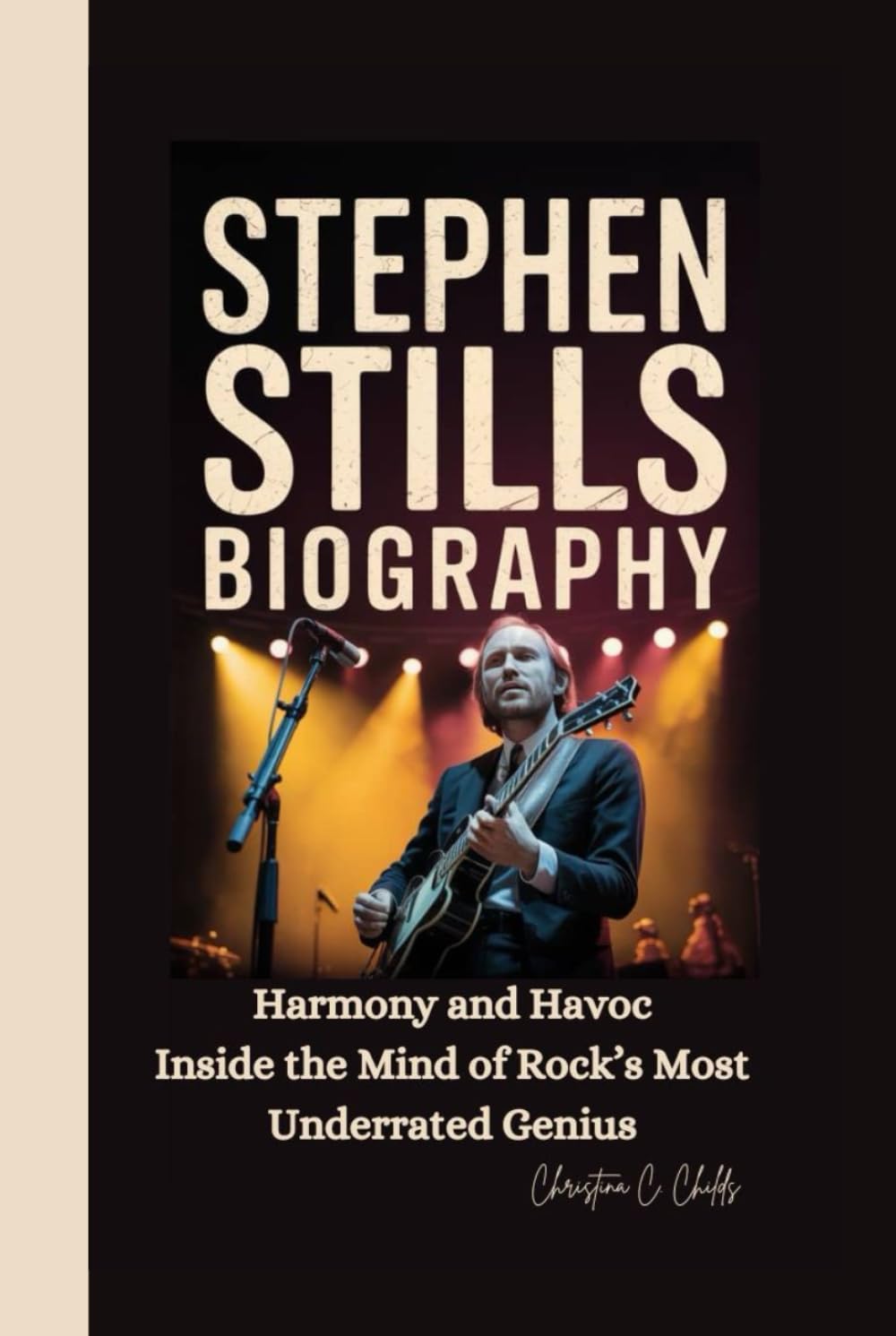 Stephen Stills biographie le cadeau idéal pour amateurs de guitare et de rock