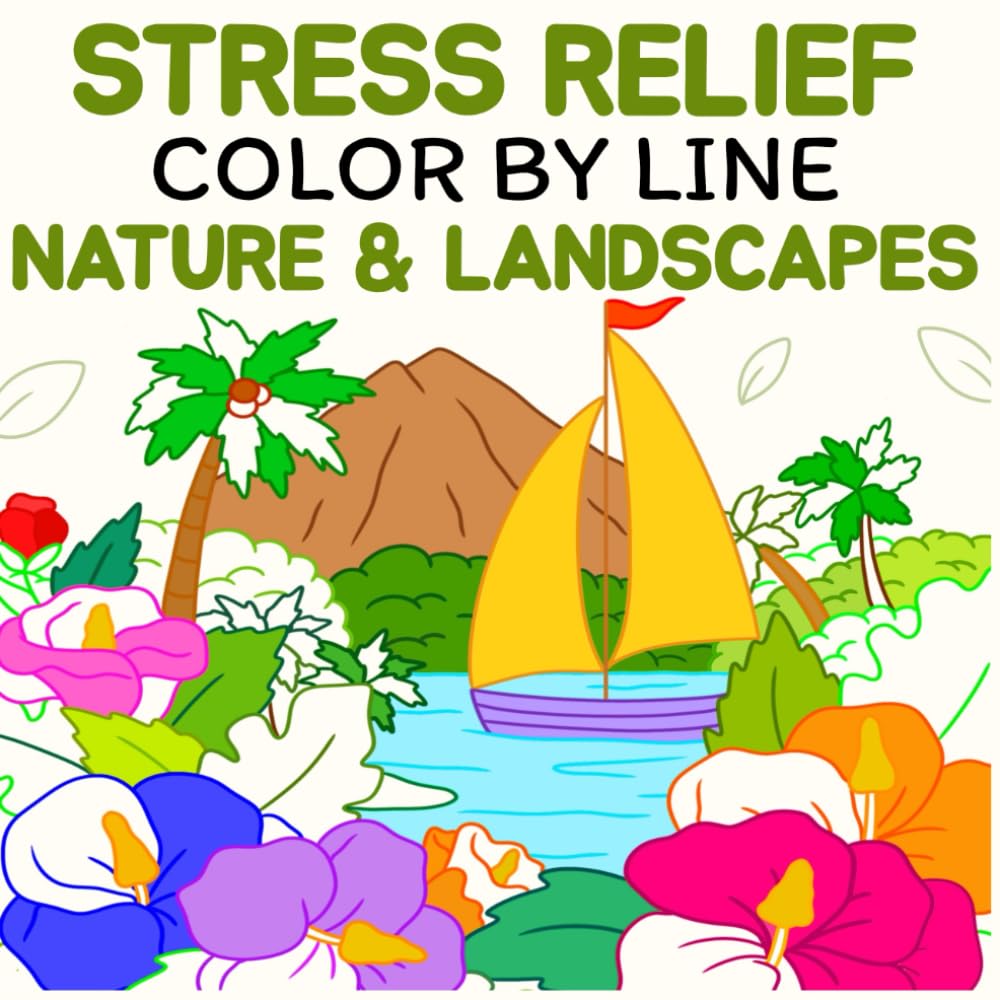 Color By Line – Relaxing Nature & Landscapes Coloring Book | A Creative Twist on Color By Numbers For Adults | Featuring Vivid Colored Outlines for Easy Coloring, Relaxation, & Stress Relief