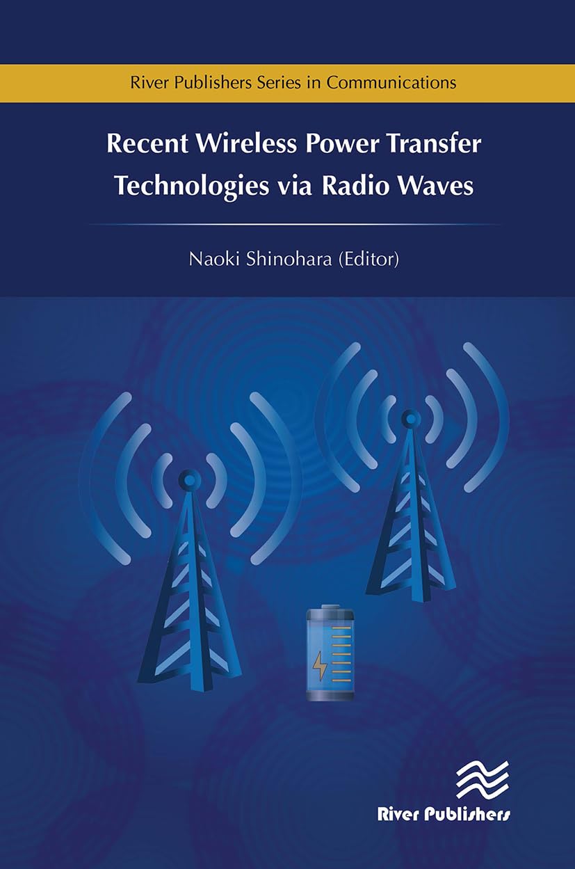 Recent Wireless Power Transfer Technologies via Radio Waves
