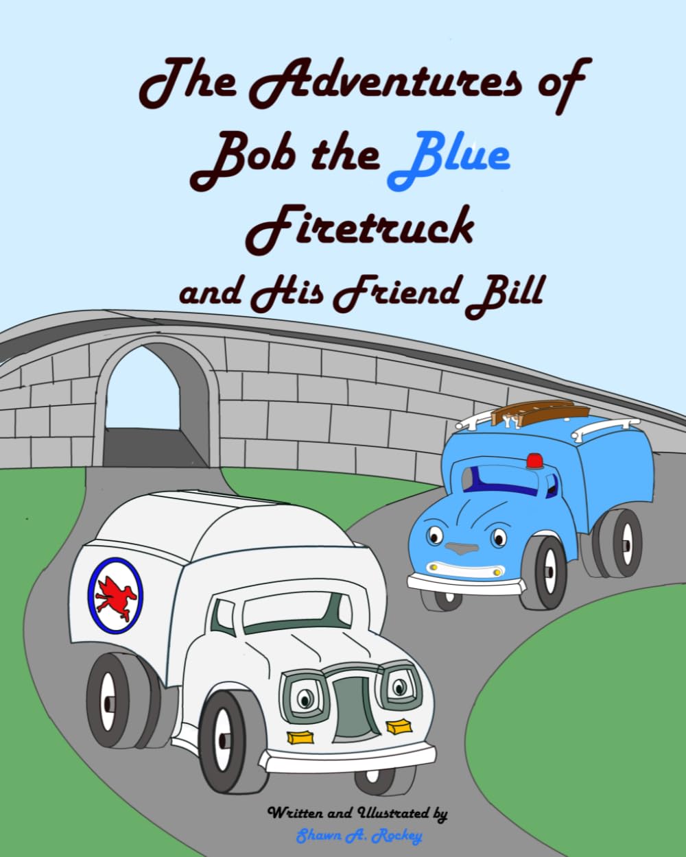 The Adventures of Bob the Blue Firetruck and His Friend Bill