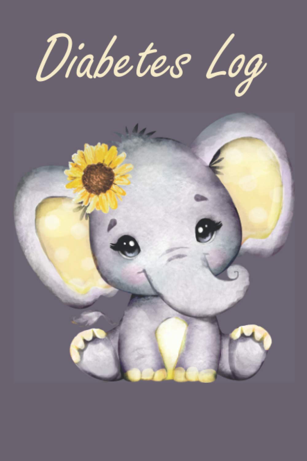 Diabetes Log: Blood Sugar Log Book to Record Glucose Levels - Elephant Edition