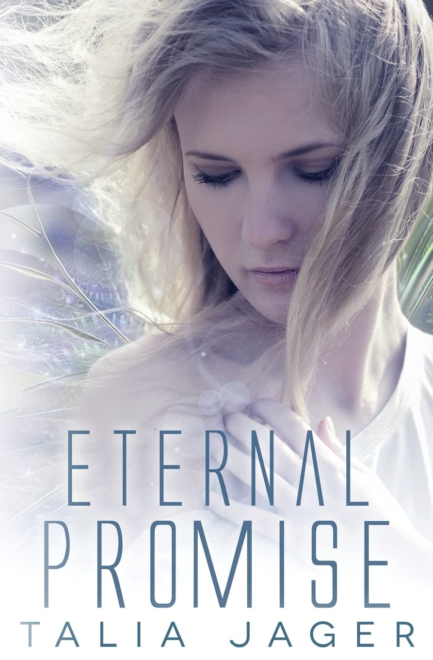Eternal Promise: A Between Worlds Novel: Book Three: Volume 3