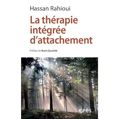 La th&eacute;rapie int&eacute;gr&eacute;e d'attachement