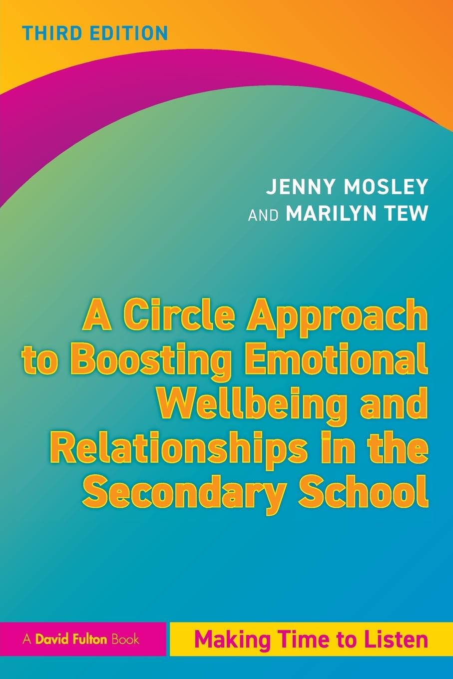 A Circle Approach to Boosting Emotional Wellbeing and Relationships in the Secondary School: Making Time to Listen