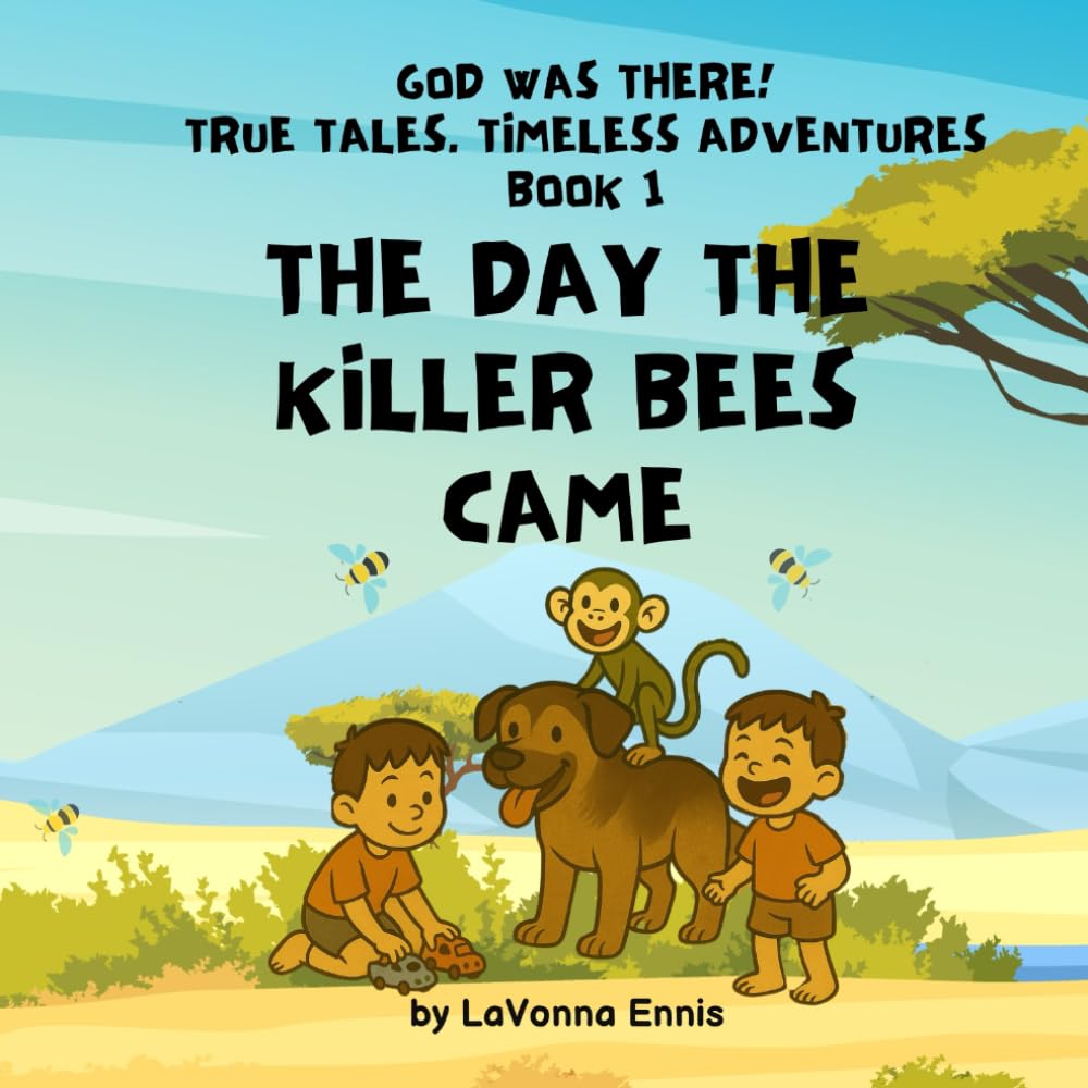 The Day the Killer Bees Came: 1 (God Was There! True Tales: Timeless Adventures)